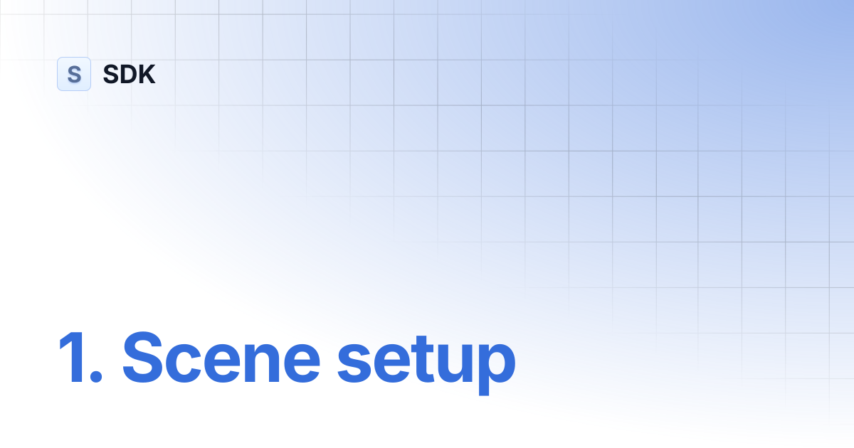 1. Scene setup | SDK