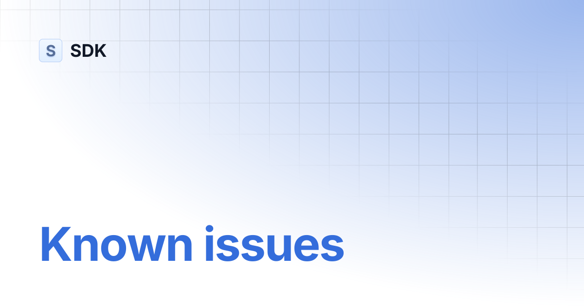 Known issues | SDK